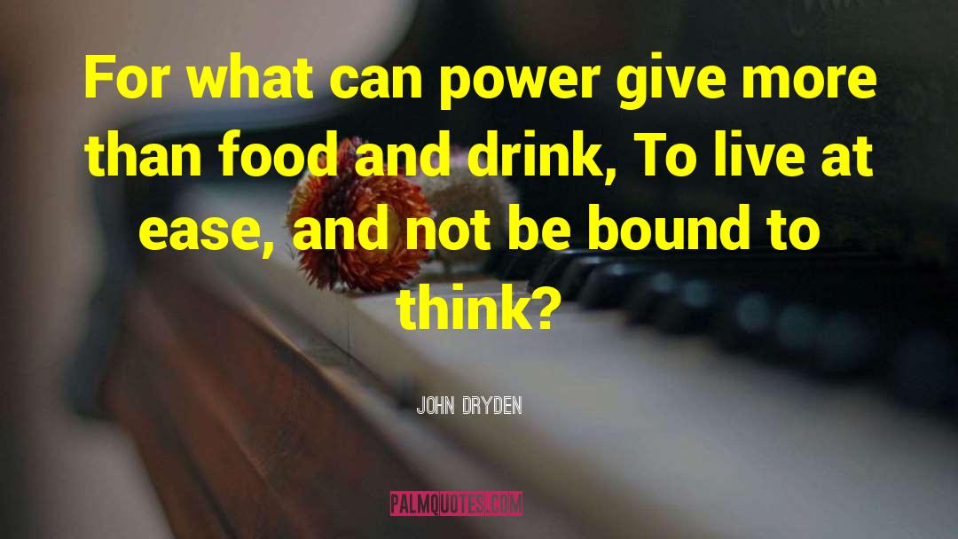Dog Food quotes by John Dryden