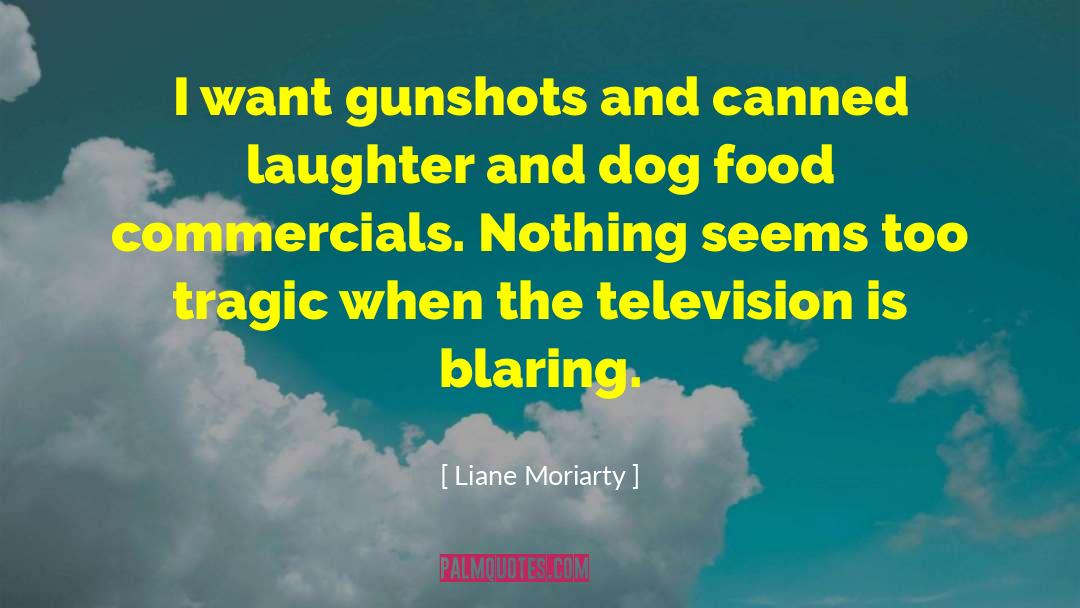 Dog Food quotes by Liane Moriarty