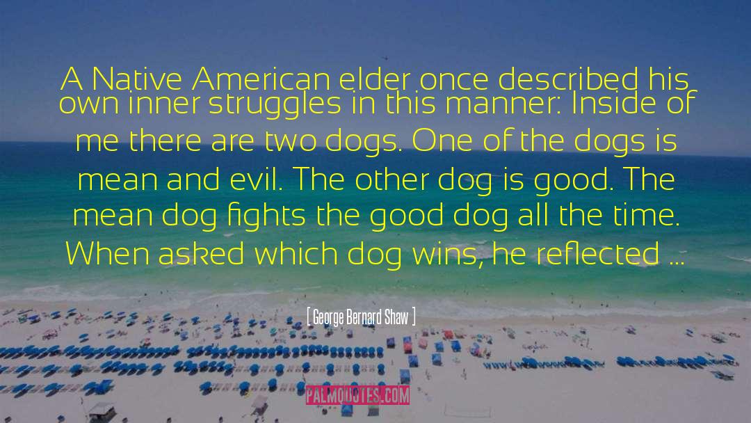 Dog Handler quotes by George Bernard Shaw