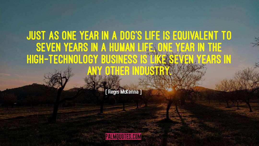 Dog Handlers quotes by Regis McKenna