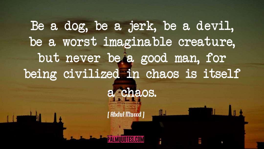 Dog Harnesses quotes by Abdul Mueed