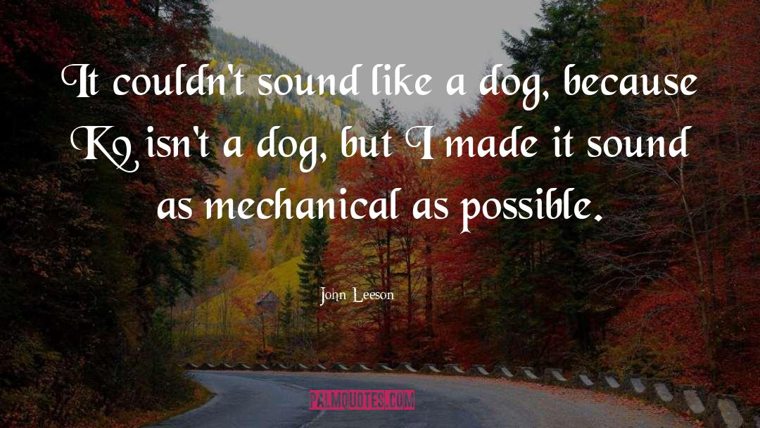 Dog Heaven quotes by John Leeson