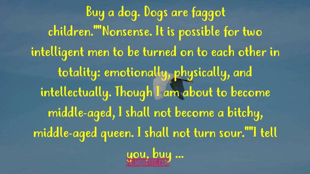 Dog Heaven quotes by Larry Kramer