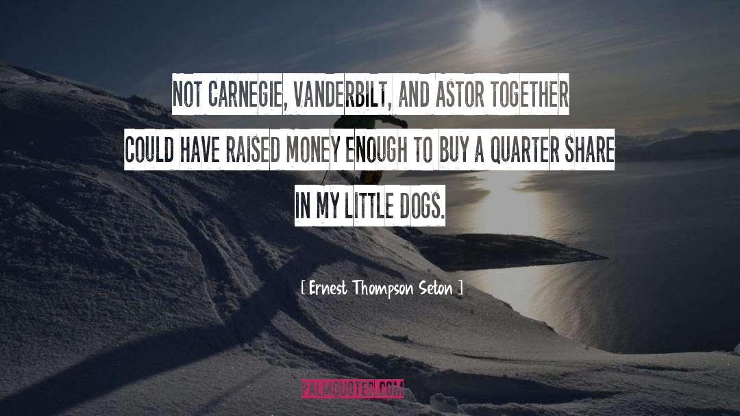 Dog Lover quotes by Ernest Thompson Seton