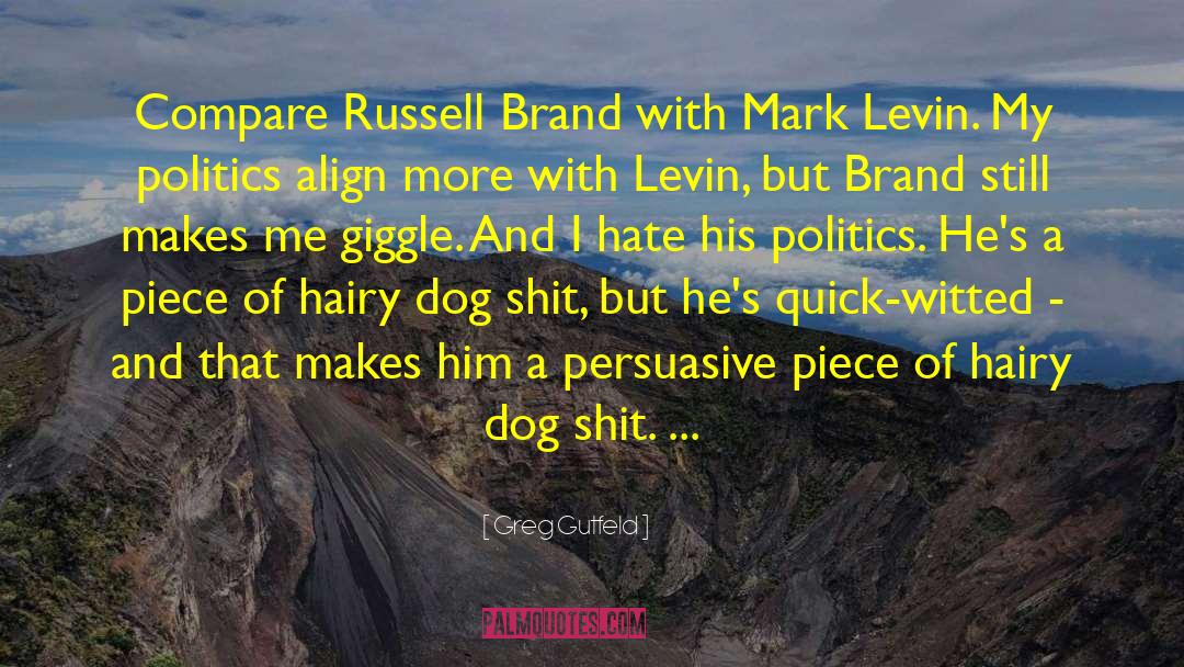 Dog Lovers quotes by Greg Gutfeld