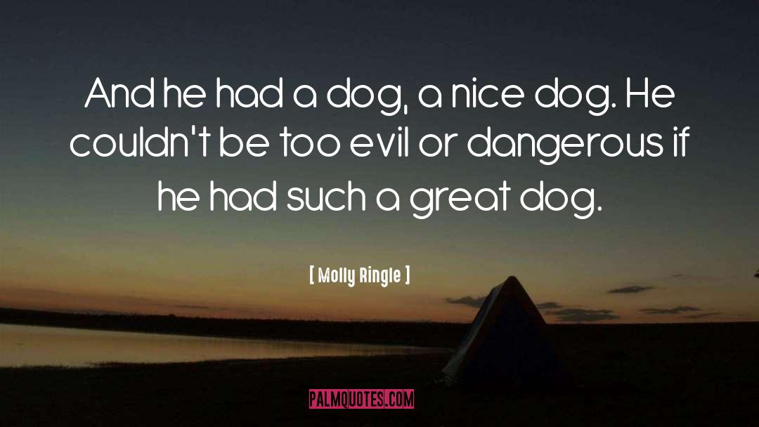 Dog Loyalty quotes by Molly Ringle