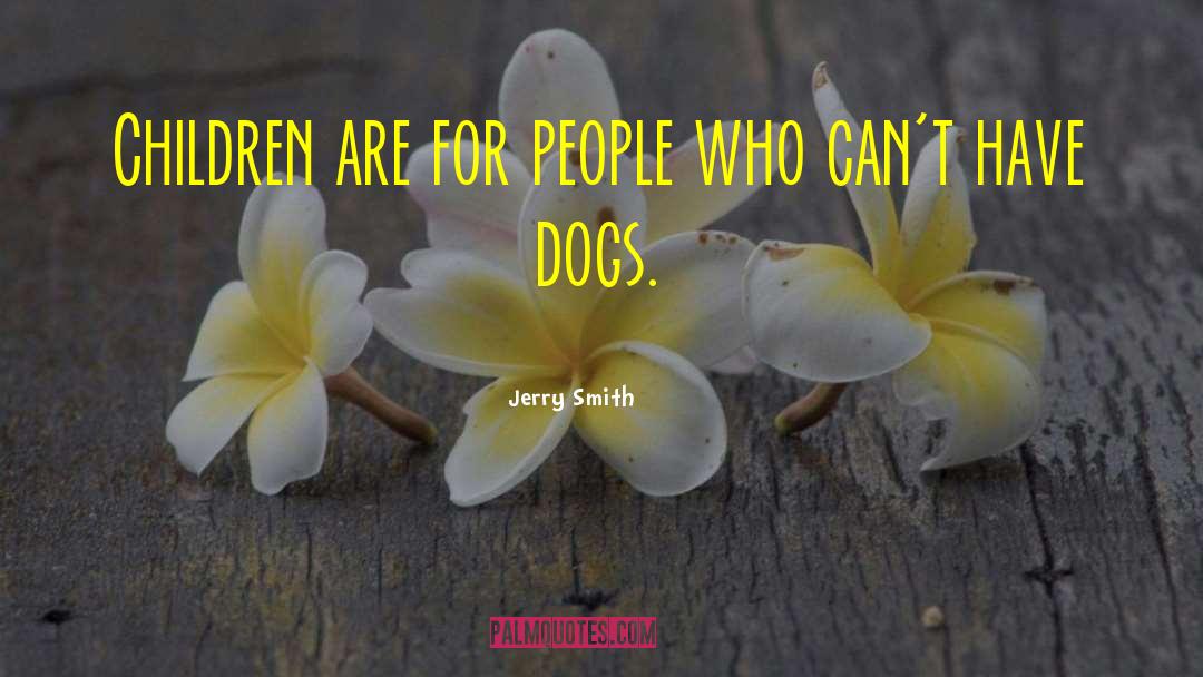 Dog Meat quotes by Jerry Smith