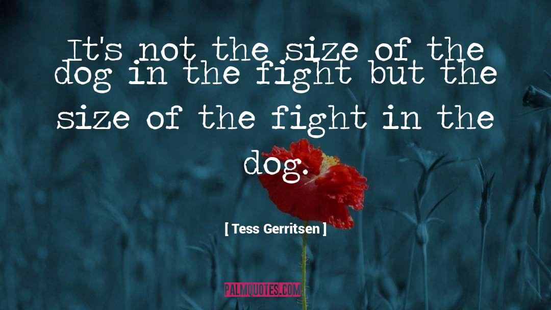 Dog Of Flanders quotes by Tess Gerritsen