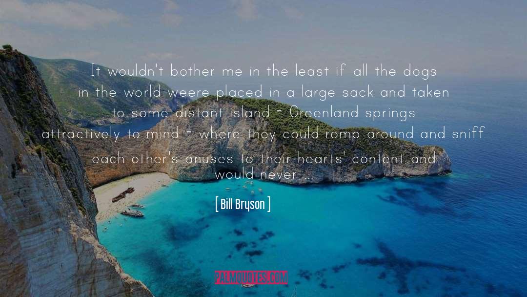 Dog Rescue quotes by Bill Bryson