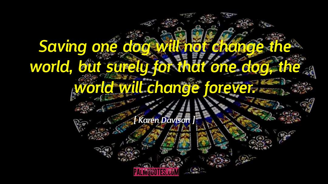 Dog Rescue quotes by Karen Davison