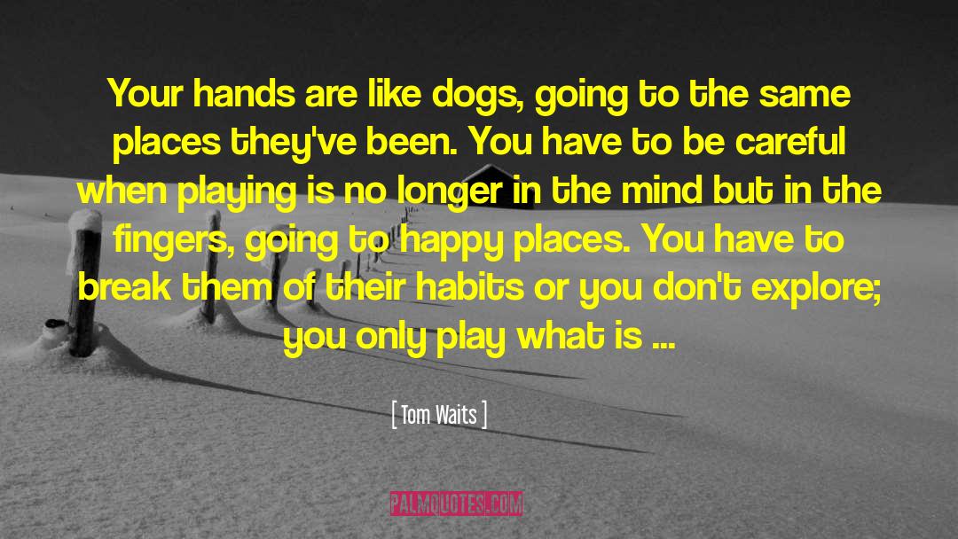 Dog Sledding quotes by Tom Waits