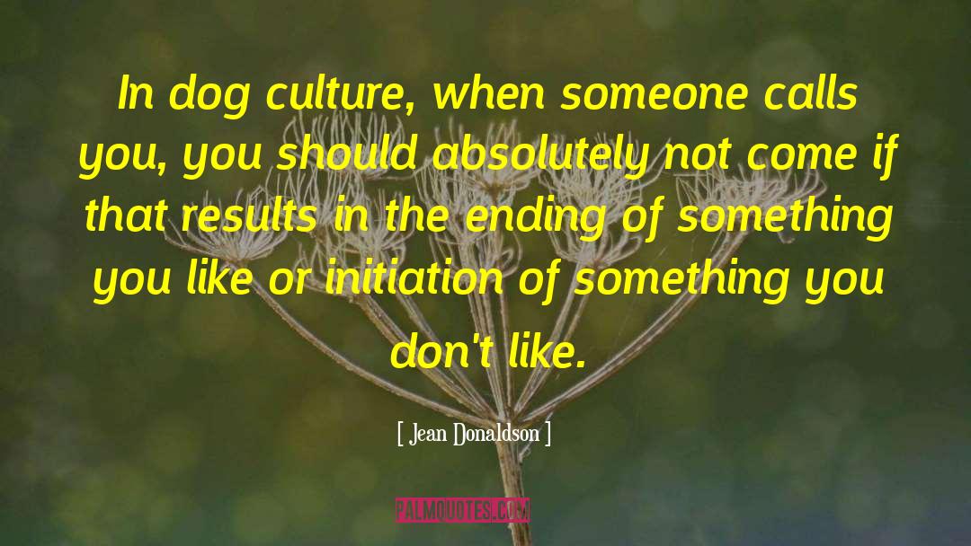 Dog Training quotes by Jean Donaldson