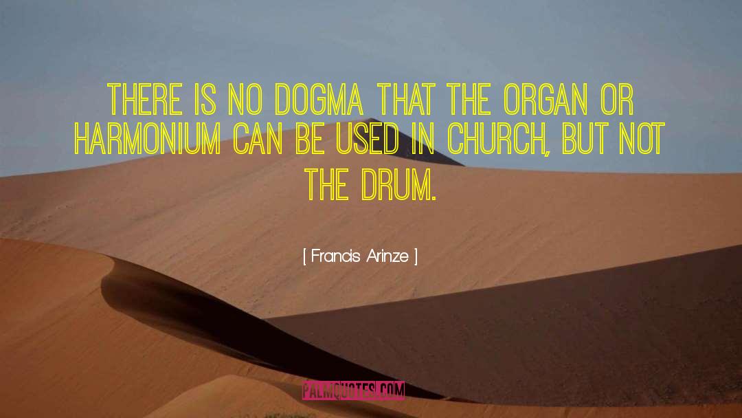 Dogma Bartleby quotes by Francis Arinze