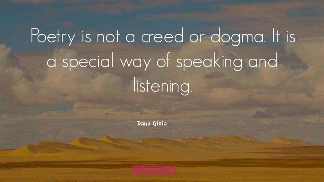 Dogma quotes by Dana Gioia