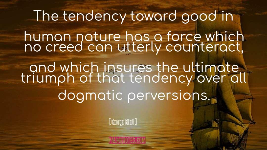 Dogmatic quotes by George Eliot