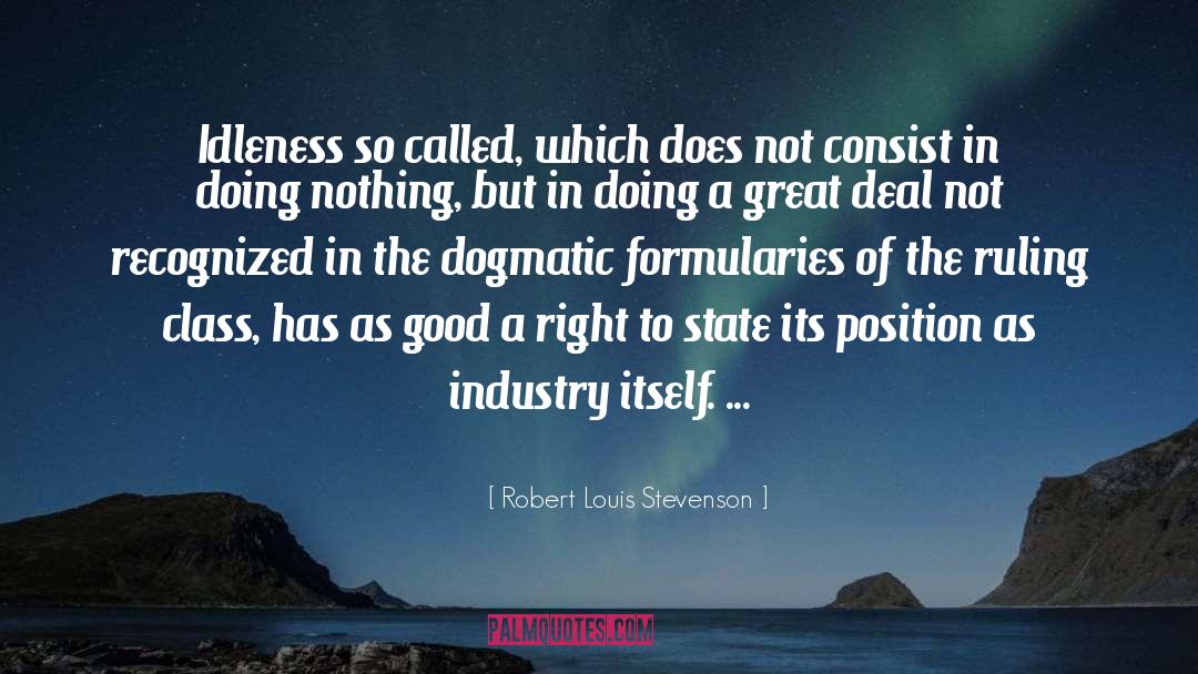 Dogmatic quotes by Robert Louis Stevenson