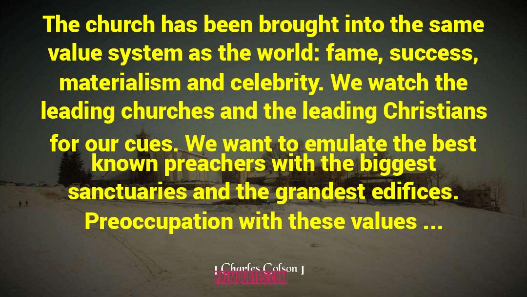 Dogmatic Religion quotes by Charles Colson
