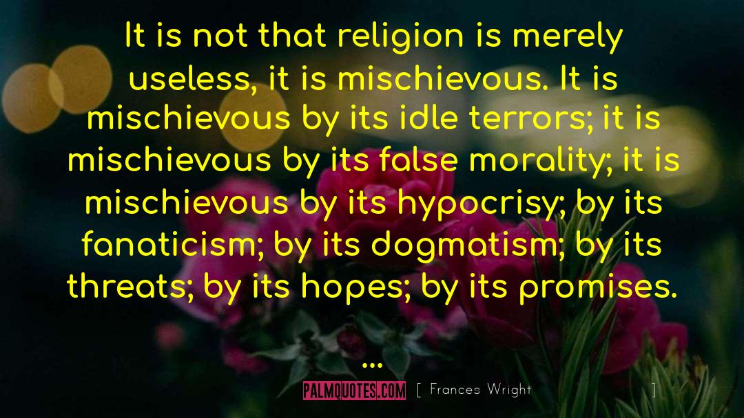 Dogmatism quotes by Frances Wright