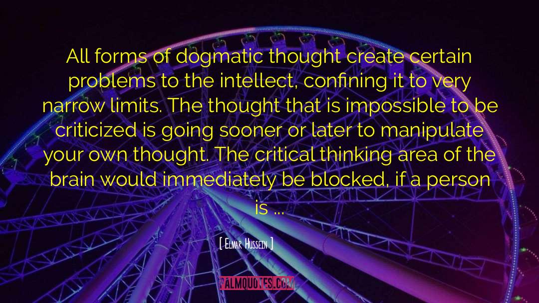 Dogmatism quotes by Elmar Hussein