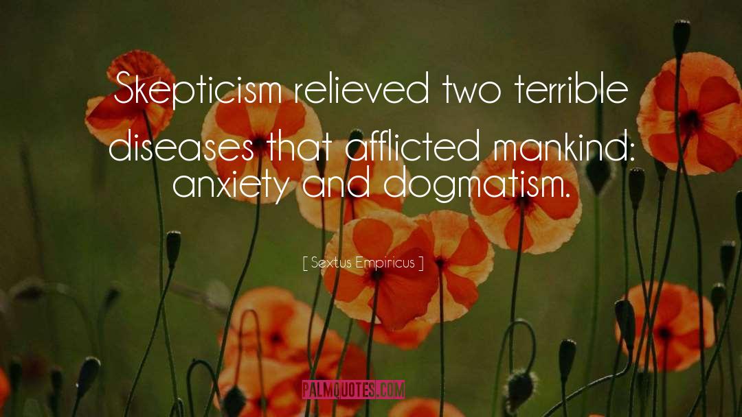 Dogmatism quotes by Sextus Empiricus