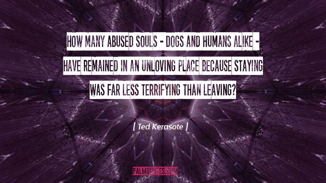 Dogs And Humans quotes by Ted Kerasote