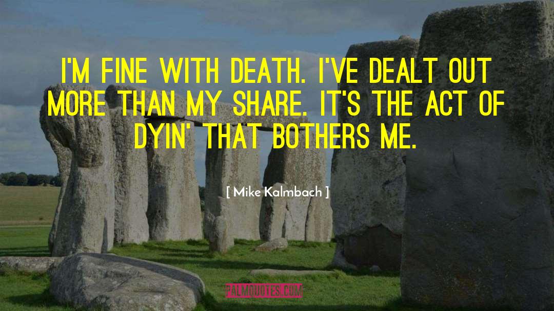 Dogs Dying quotes by Mike Kalmbach