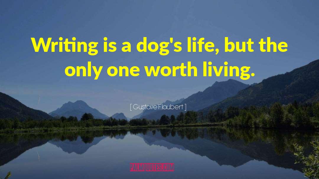 Dogs Humour quotes by Gustave Flaubert