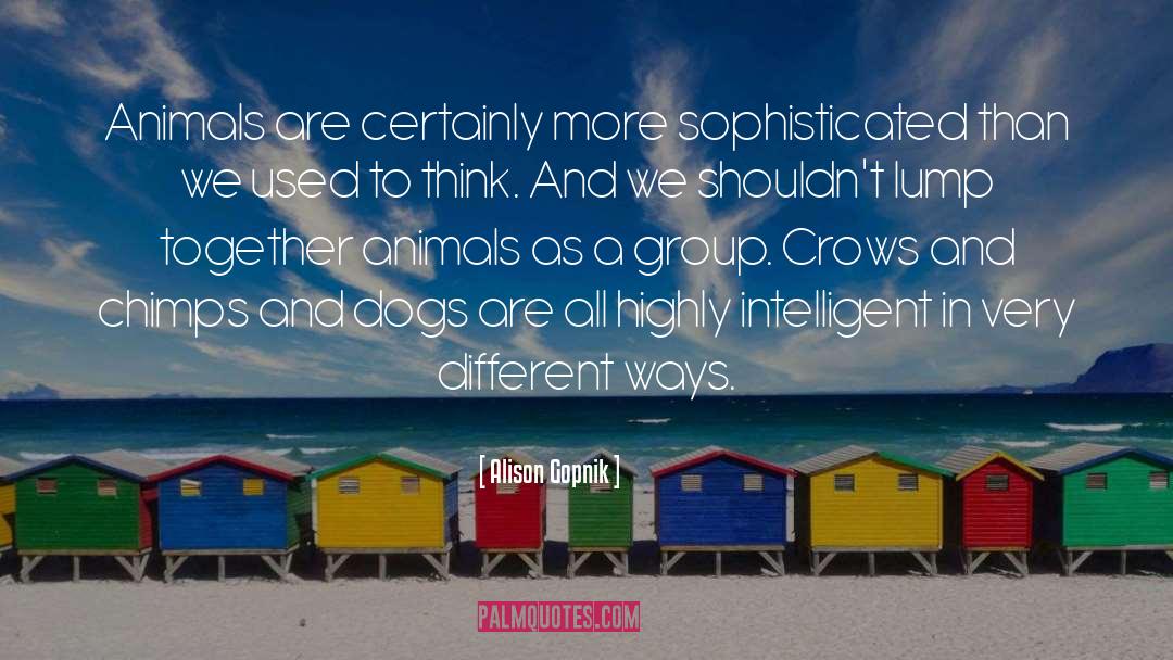 Dogs In Animal Farm quotes by Alison Gopnik