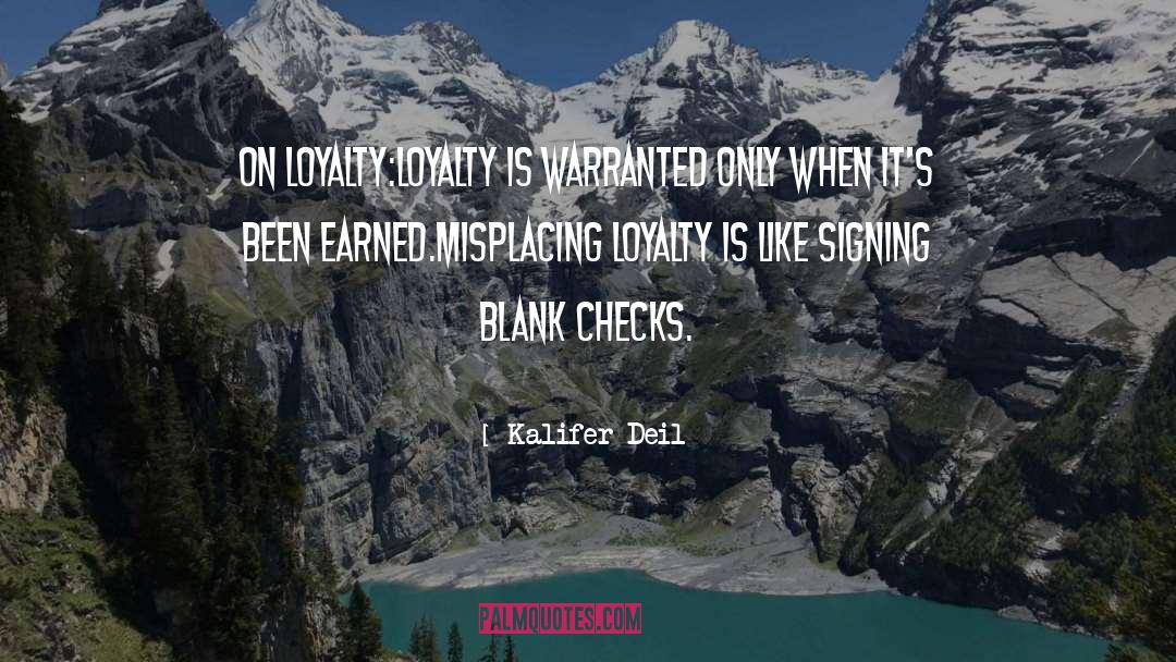 Dogs Loyalty quotes by Kalifer Deil