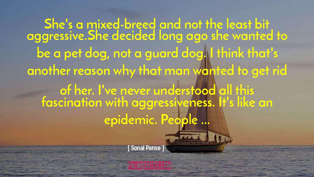 Dogs Loyalty quotes by Sonal Panse
