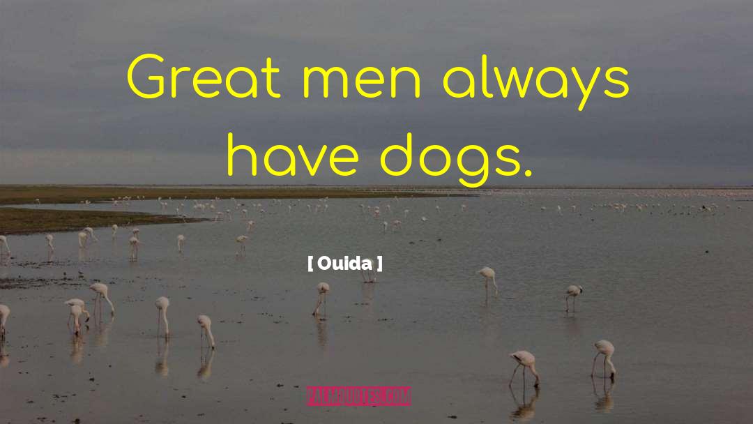 Dogs Loyalty quotes by Ouida