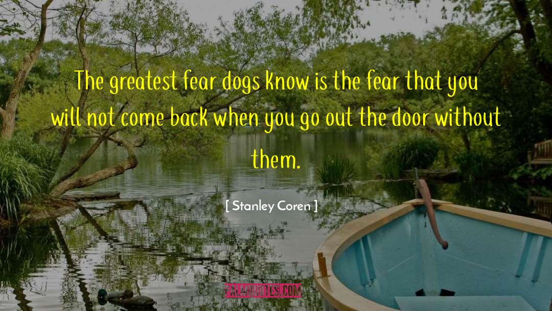Dogs Loyalty quotes by Stanley Coren