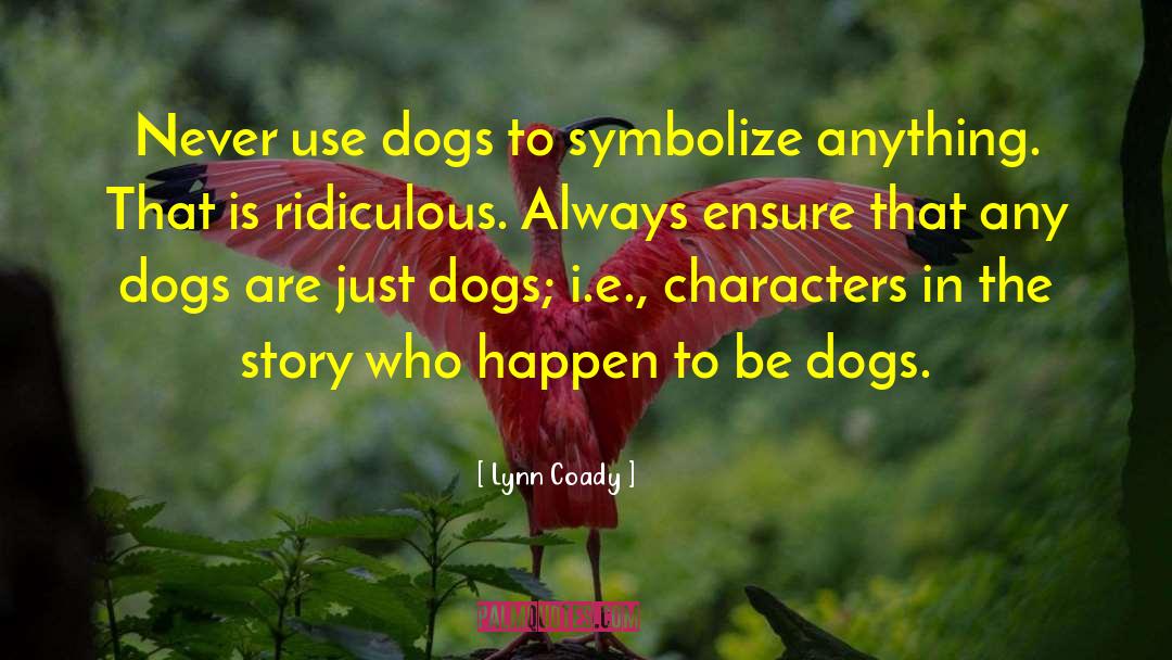 Dogs Of Berlin quotes by Lynn Coady