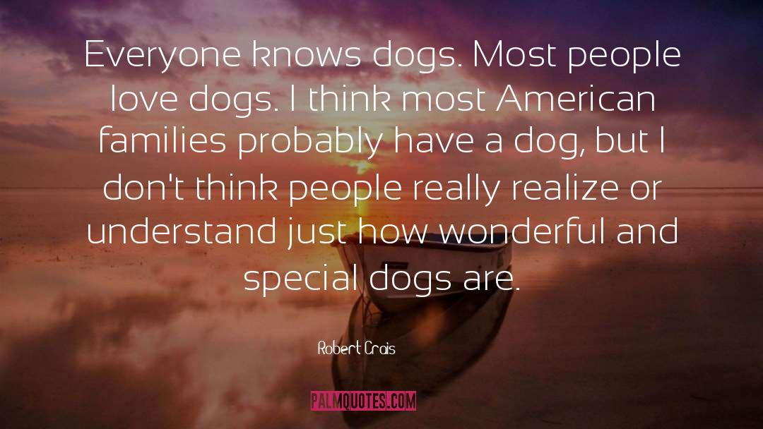 Dogs quotes by Robert Crais