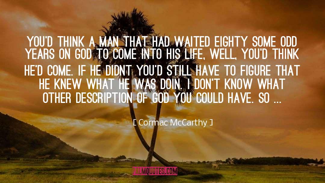 Doin quotes by Cormac McCarthy