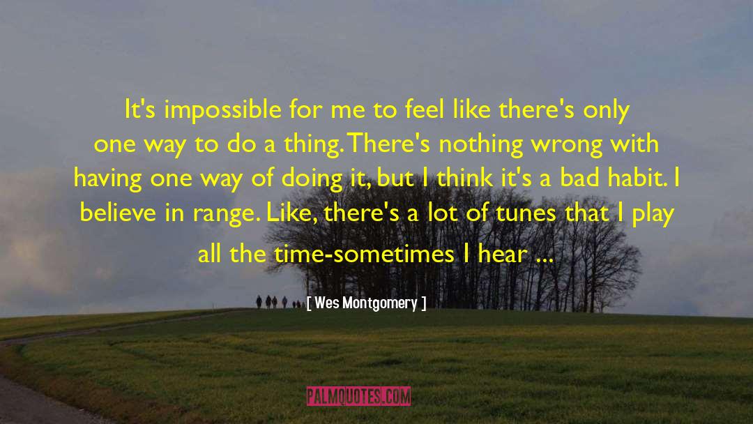 Doing A Lot For Someone quotes by Wes Montgomery