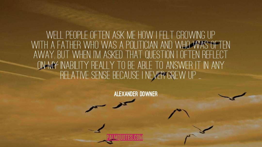 Doing Anything Anyhow quotes by Alexander Downer
