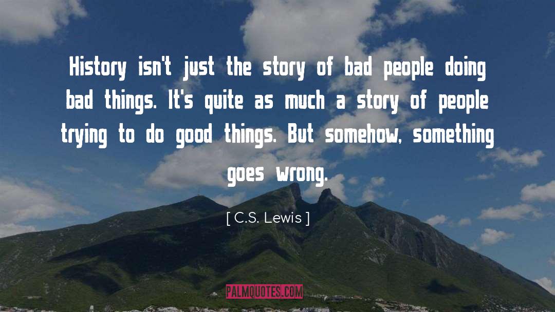 Doing Bad quotes by C.S. Lewis