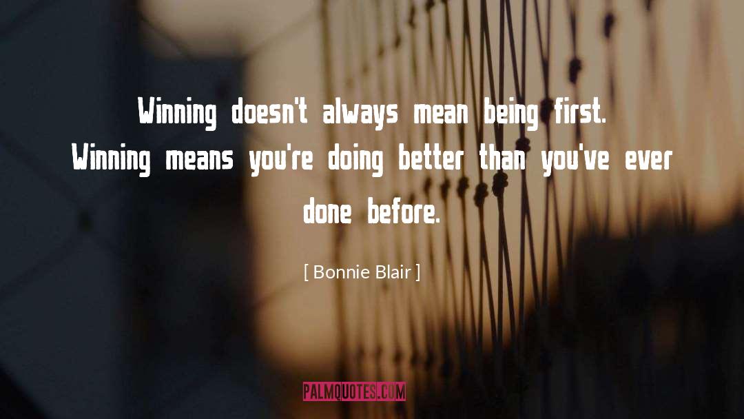 Doing Better quotes by Bonnie Blair