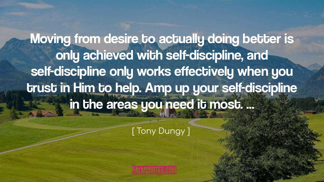 Doing Better quotes by Tony Dungy