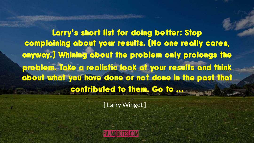 Doing Better quotes by Larry Winget