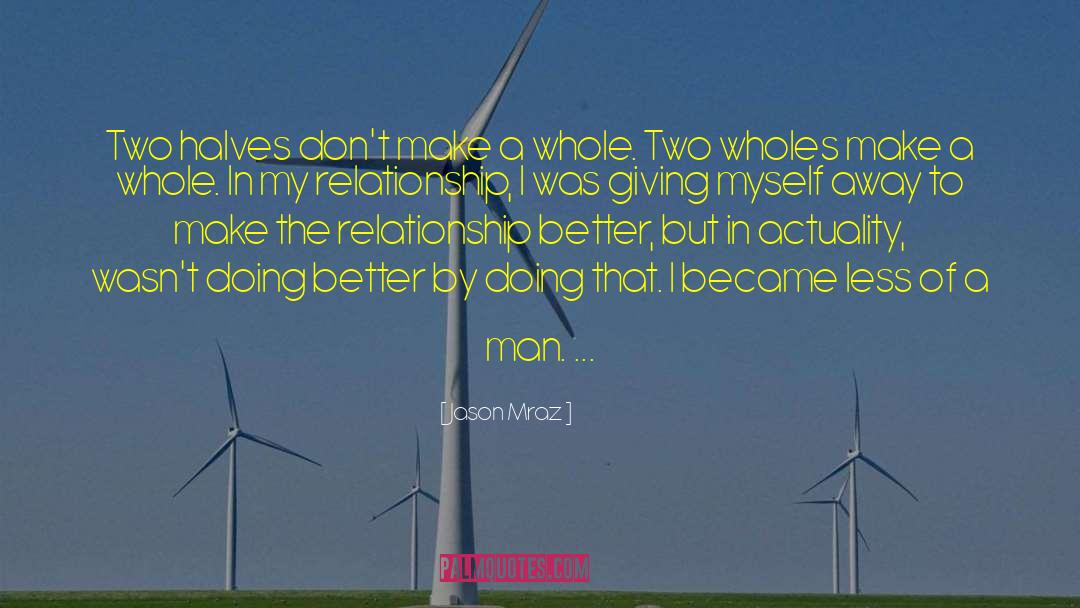 Doing Better quotes by Jason Mraz