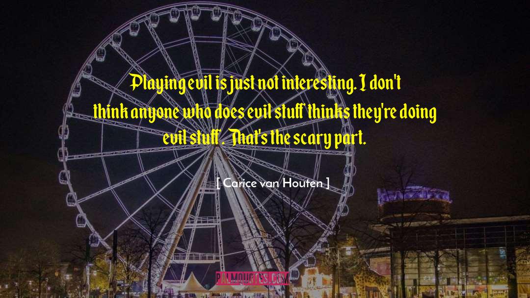Doing Evil quotes by Carice Van Houten