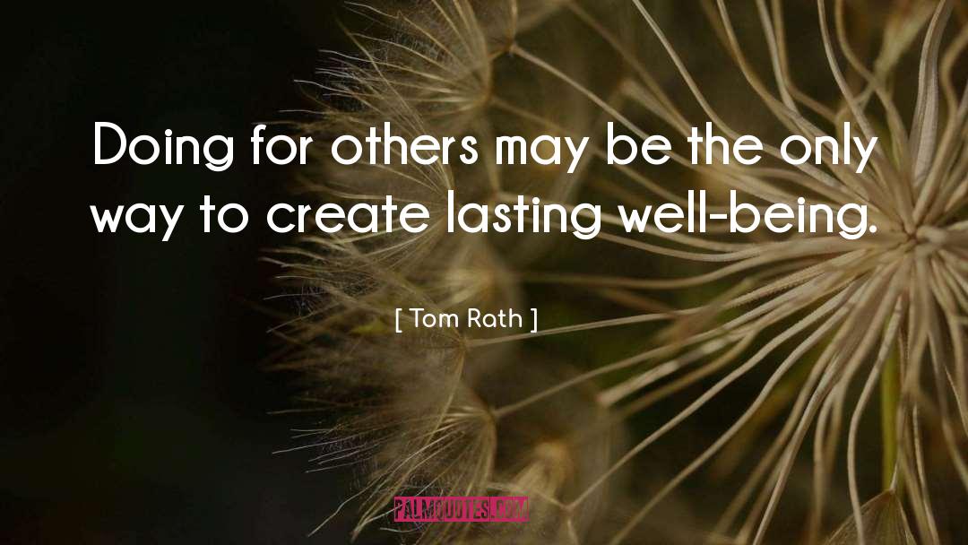 Doing For Others quotes by Tom Rath