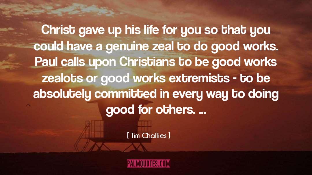 Doing Good quotes by Tim Challies