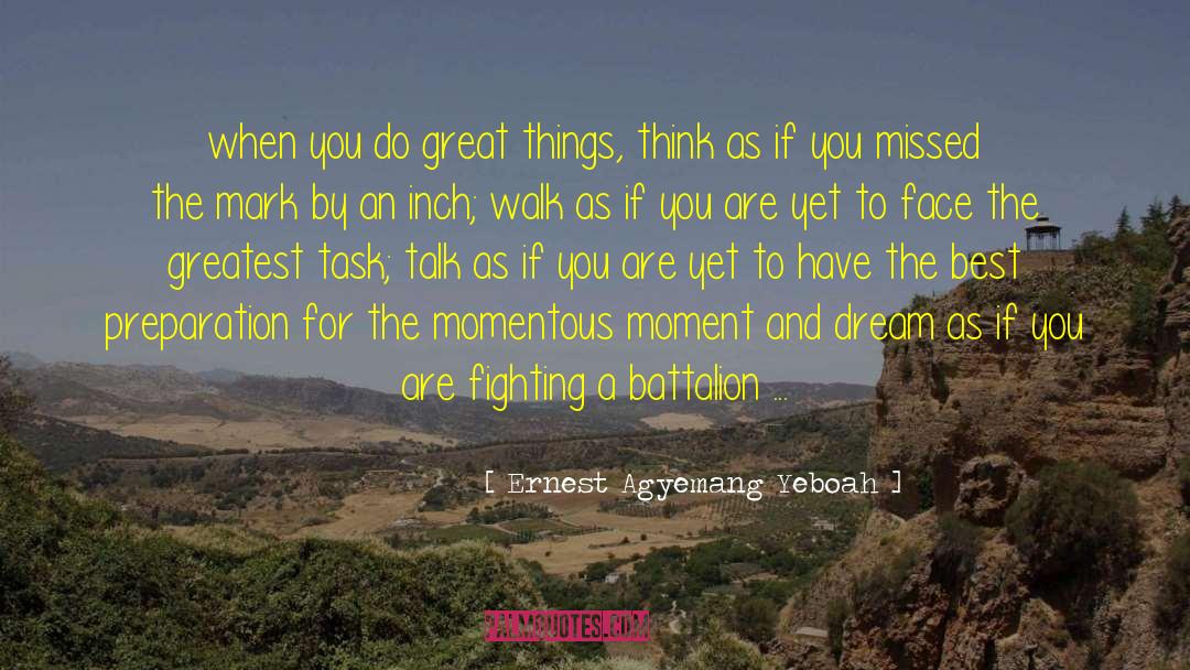 Doing Great Things quotes by Ernest Agyemang Yeboah