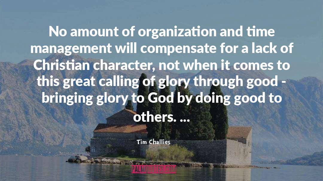 Doing Great Things quotes by Tim Challies