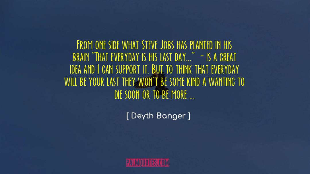 Doing Great Things quotes by Deyth Banger