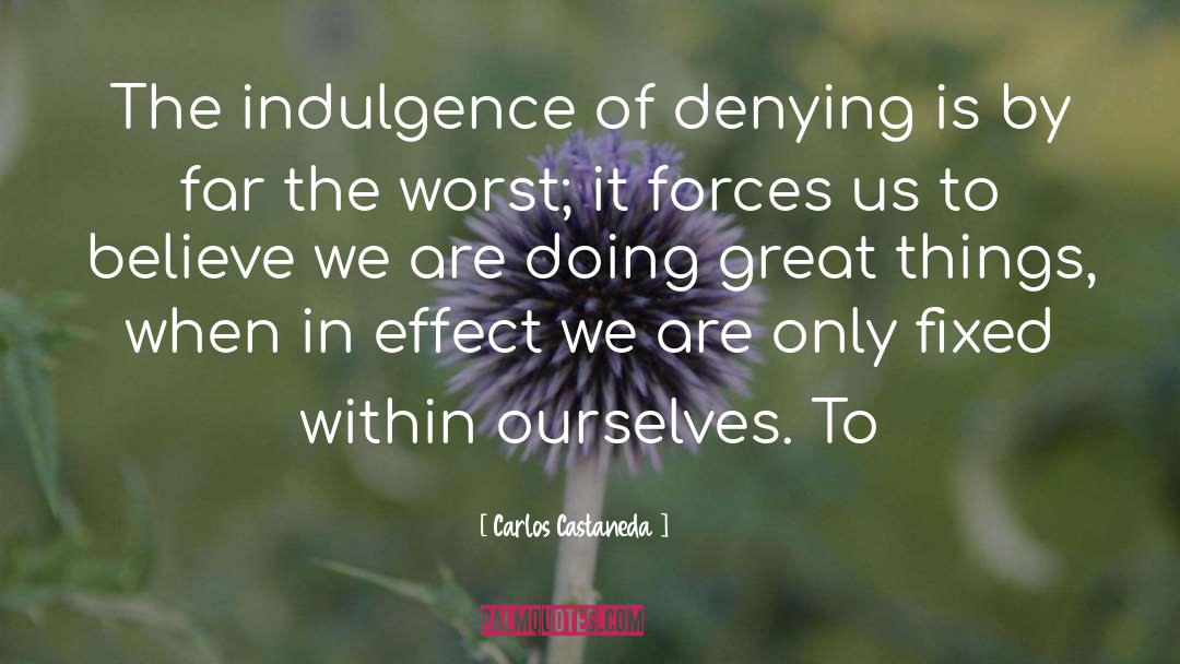 Doing Great Things quotes by Carlos Castaneda