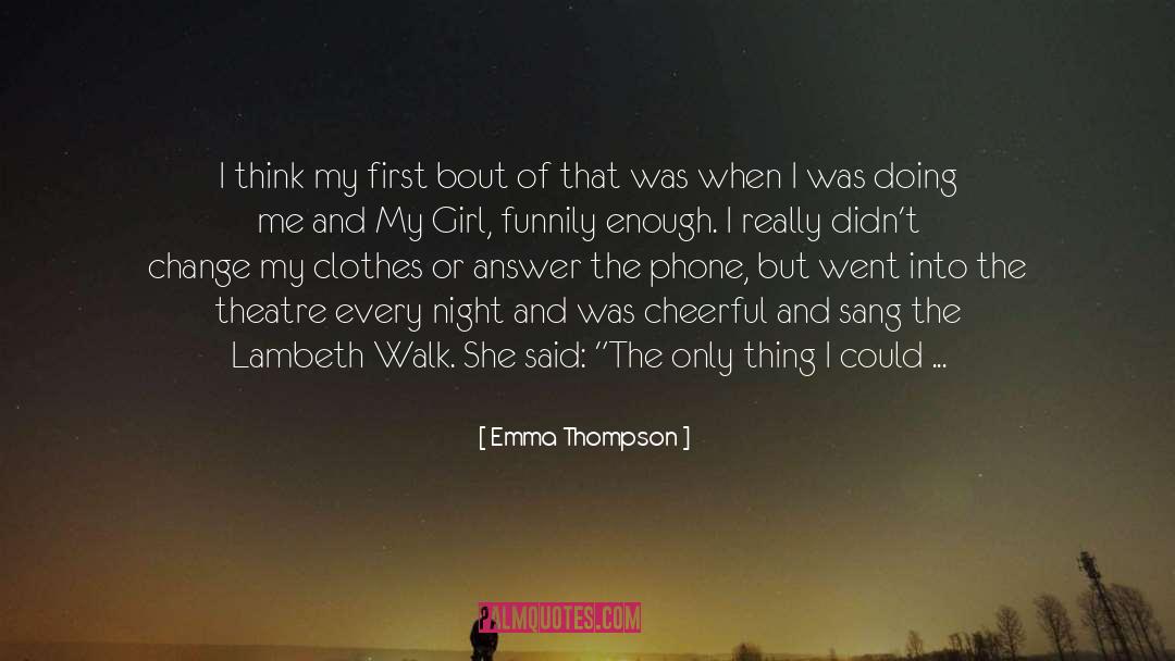 Doing Me quotes by Emma Thompson